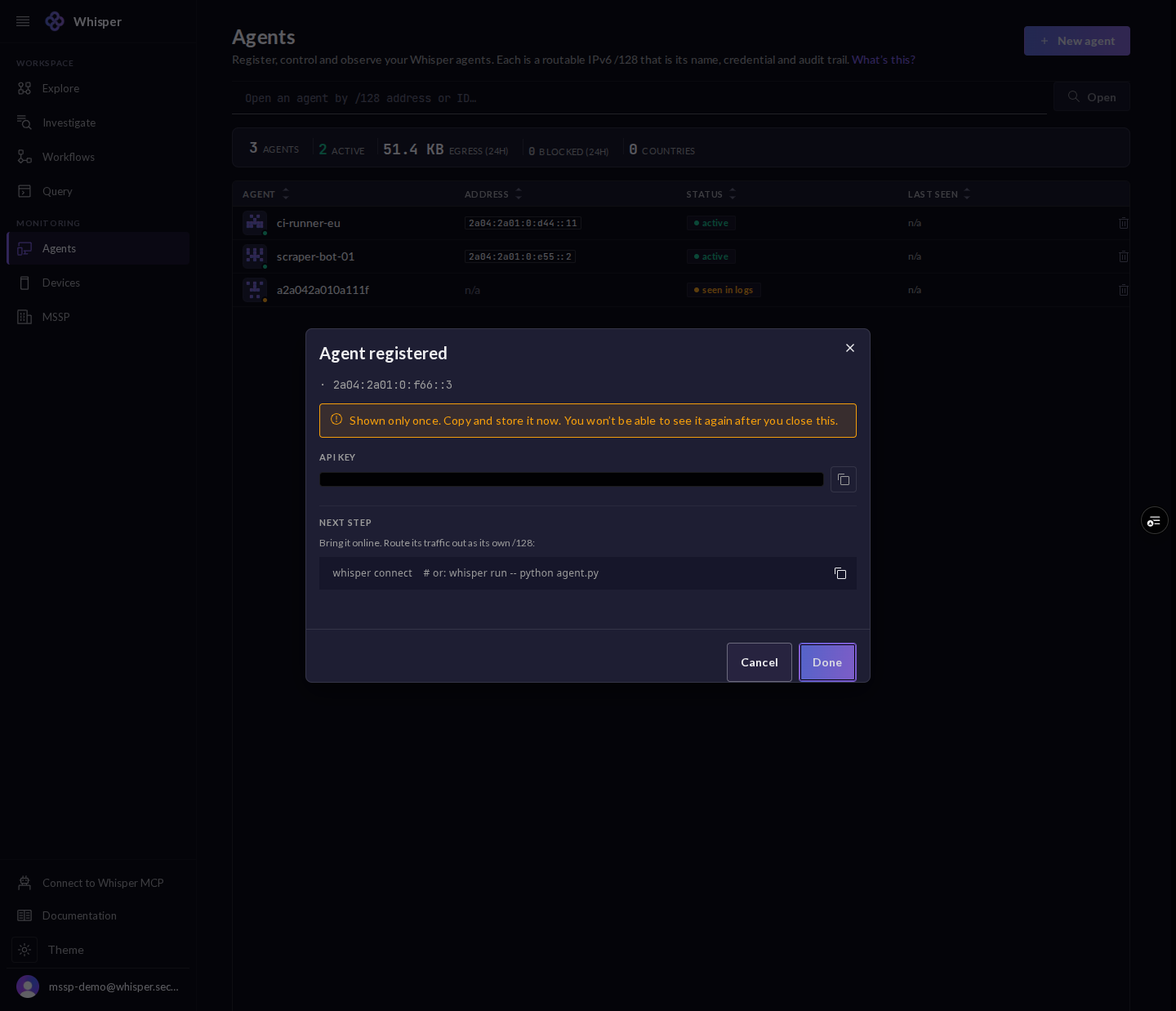 The Agent registered dialog, shown with the API key redacted: the new /128 address, a shown-once notice, an API key field, and a next-step command to connect the agent.