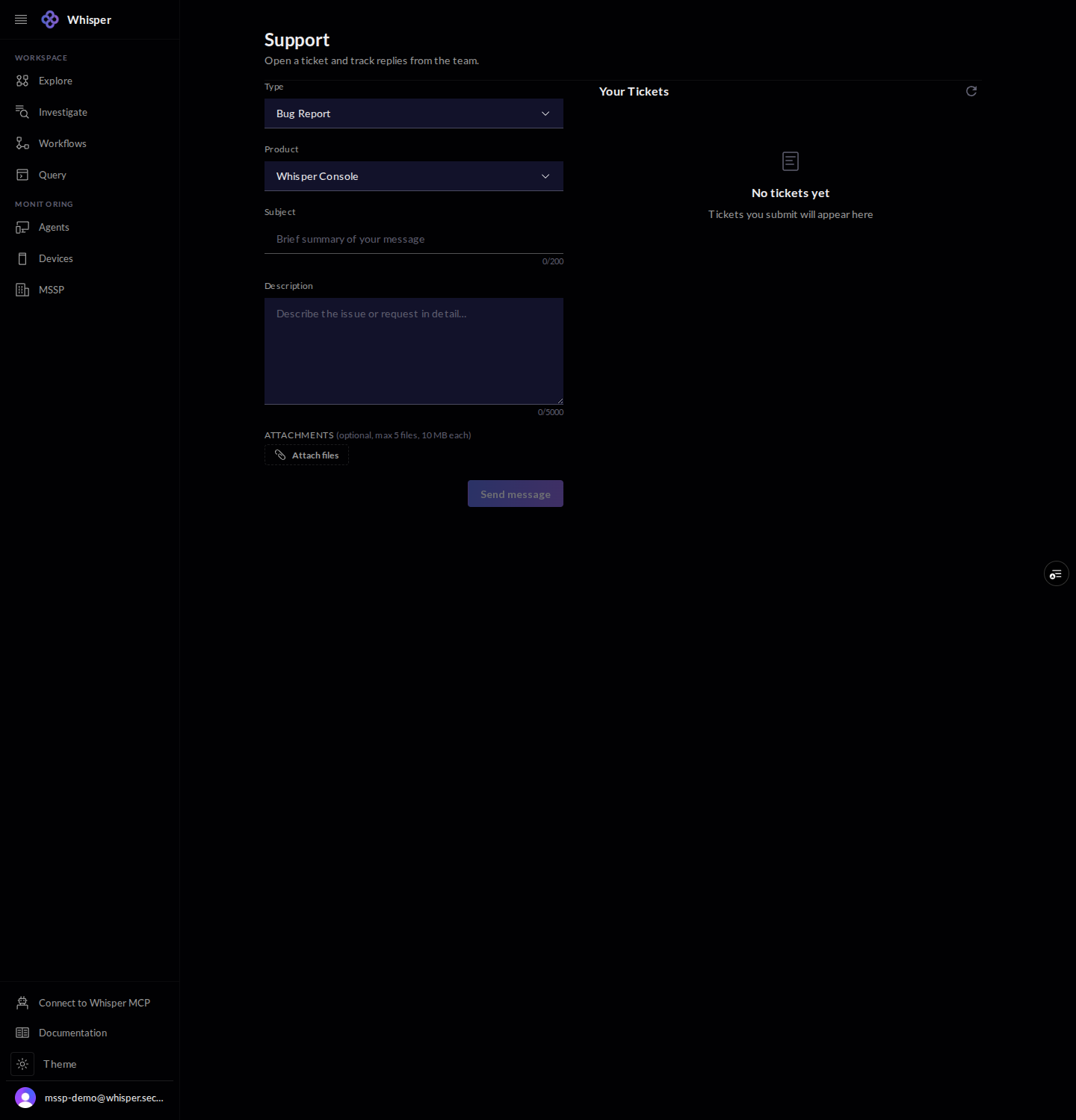 The Support page: a form to open a ticket with a type, product, subject, description, and attachments, alongside a list of your tickets.